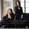 Flowers We Are: Kurtag, Bach, Ligeti - Works for Piano Duo