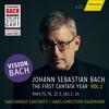 JS Bach - The First Cantata Year Vol.1