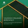 Vaughan Williams - Retrospect