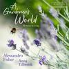 A Gardener�s World: Flowers in Song