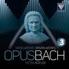 JS Bach - Opus Bach: Organ Works Vol.3