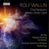 Wallin - Five Seasons, Whirld, Stride, Spirit