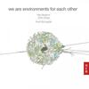 McLaughlin - we are environments for each other