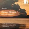 Alberga - Strata: Orchestral Works