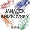 Janacek & Krizkovsky - Choruses