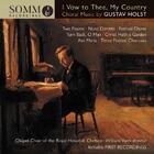 Holst - I Vow to Thee, My Country: Choral Music