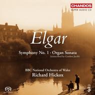 Elgar - Symphony No 1 Op. 55, Organ Sonata Op. 28 (transcribed Gordon Jacob) | Chandos CHSA5049