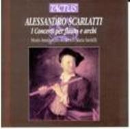 Alessandro Scarlatti - I Concerti per flauto ed archi | Tactus TC661902