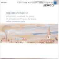 Shchedrin - Polyphonic Notebook, 24 Preludes & Fugues | Wergo WER66892