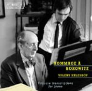 Hommage a Horowitz  Virtuoso transcriptions for piano