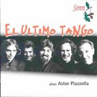 Astor Piazzolla - Played by El Ultimo Tango | Somm SOMMCD033