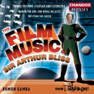 The Film Music of Sir Arthur Bliss | Chandos - Movies CHAN9896