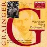 The Grainger Edition Vol 8 - Works for Wind Orchestra Part 2 | Chandos CHAN9630