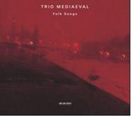 Trio Mediaeval: Folk Songs 