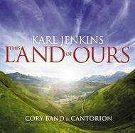 Karl Jenkins - This Land of Ours | EMI 5090932