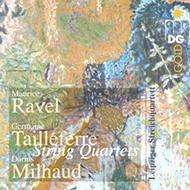 Ravel / Tailleferre / Milhaud - String Quartets