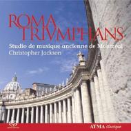 Roma Triumphans: Music for 2/3 choirs from the Counter-Reformation in Rome | Atma Classique SACD22507