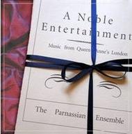 A Noble Entertainment - Music from Queen Annes London | Avie AV2094