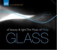Of beauty & light: The Music of Philip Glass | Naxos 8503202