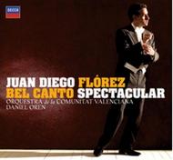 Juan Diego Florez: Bel Canto Spectacular  | Decca 4780315