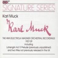 Karl Muck  The HMV/Electrola Wagner Orchestral Recordings 1927-29 | APR APR5521