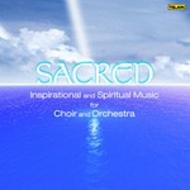 Sacred: Inspirational and Spirtual Music for Choir and Orchestra | Telarc CD80671