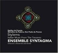 Stylems: Italian Music from the Trecento | Challenge Classics CC72195