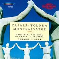 Casals, Toldra & Montsalvatge - Orchestral Works