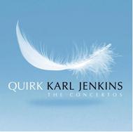 Karl Jenkins - Quirk (The Concertos) | EMI 5002352