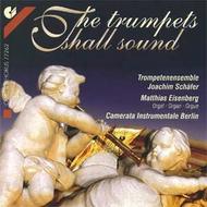 The Trumpets Shall Sound | Christophorus CHR77262