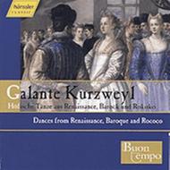 Galante Kurzweyl: Dance in the 16th to 18th Centuries | Haenssler Classic 98411