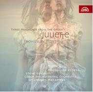 Martinu - Three Fragments from the Opera Juliette | Supraphon SU39942