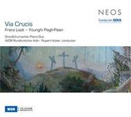 Liszt / Younghi Pagh-Paan - Via Crucis | Neos Music NEOS20902
