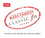 Made Famous by Classic FM (24 tracks that rocked the classical world) | Classic FM CFMD8