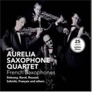 Aurelia Saxophone Quartet: French Saxophones