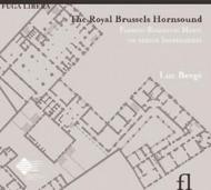 The Royal Brussels Hornsound: Flemish Romantic Music on Period Instruments | Fuga Libera FUG550