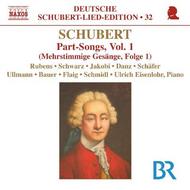 Schubert - Part Songs Vol.1