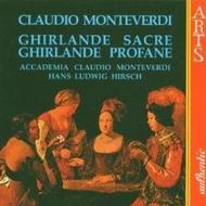 Monteverdi - Ghirlande Sacre, Ghirlande Profane