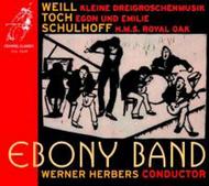 Ebony Band play Weill, Toch & Schulhoff         | Channel Classics CCS25109