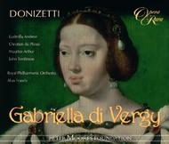 Donizetti - Gabriella di Vergy | Opera Rara ORC3