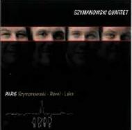 Szymanowski / Ravel / Laks - String Quartets | C-AVI AVI8553158