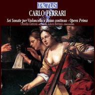 Carlo Ferrari - Sei Sonate per Violoncello e Basso continuo: Opera I  | Tactus TC710601