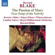 Blake - Passion of Mary, 4 Songs of Nativity | Naxos 8572453