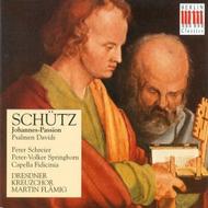 Schutz - St John Passion, Psalms of David | Berlin Classics 0090092BC