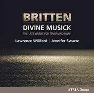 Britten - Divine Musick: Late Works for Tenor & Harp | Atma Classique ACD22623