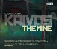 Rautavaara - Kaivos (The Mine) | Ondine ODE11742
