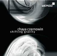 Chaya Czernowin - Shifting Gravity | Wergo WER67262