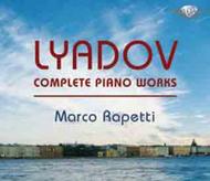 Lyadov - Complete Piano Works | Brilliant Classics 94155
