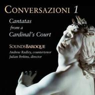 Conversazioni I: Cantatas from a Cardinals Court