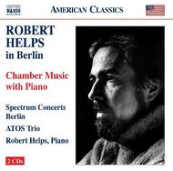 Robert Helps in Berlin: Chamber Music with Piano | Naxos - American Classics 855969697